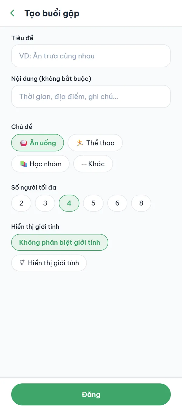 Màn hình tạo buổi gặp với ô tiêu đề, nội dung, chọn chủ đề, số người tối đa và cách hiển thị giới tính.