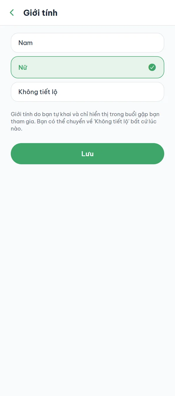 Màn hình "Giới tính" với ba lựa chọn Nam, Nữ, Không tiết lộ và dòng giải thích.